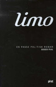 Limo : en passe politisk roman