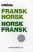 Lingua: fransk-norsk/norsk-fransk ordbok