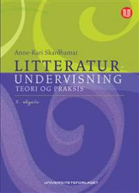 Litteraturundervisning: teori og praksis