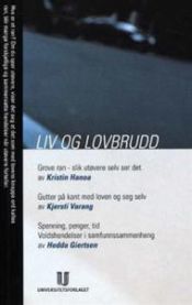 Bilde av bokomslag for "Liv og lovbrudd" innen sosiologi, utgitt av Universitetsforlaget, med tekst og grafikk på forsiden.
