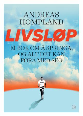 Livsløp: ei bok om å springa, og alt det kan føra med seg