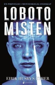 Lobotomisten: spenningsroman