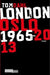 London Oslo 1965-2013