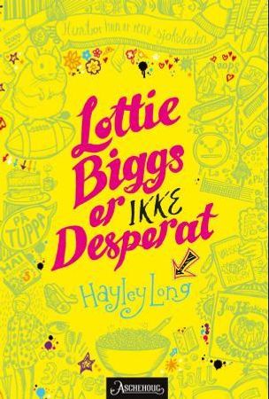 Lottie Biggs er ikke desperat, eller Tre uker i det kvinnelige begjærs vold