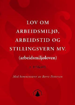Lov om arbeidsmiljø, arbeidstid og stillingsvern mv. (Arbeidsmiljøloven)