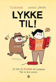 Lykke til!