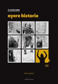 Å lykkes med nyere historie: vg3