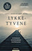 Lykketyvene