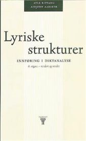 Bokomslag for "Lyriske strukturer: innføring i diktanalyse" fra Universitetsforlaget, med tittel og design.
