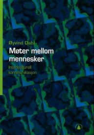 Møter mellom mennesker : interkulturell kommunikasjon