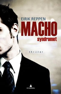 Machosyndromet: thriller