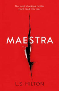 Maestra: The Most Shocking Thriller You'Ll Read This Year