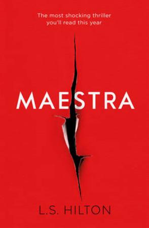 Maestra: The Most Shocking Thriller You'Ll Read This Year