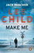 Make Me: (Jack Reacher 20)