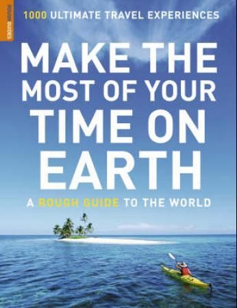 Make the most of your time on earth
