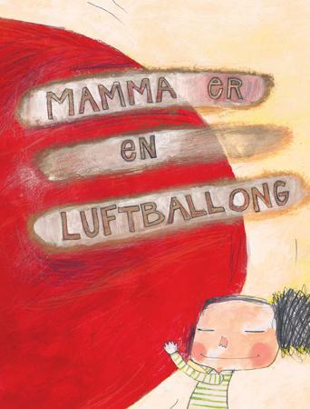 Mamma er en luftballong!