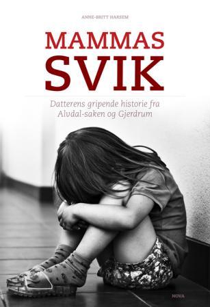 Bokomslag for "Mammas svik" av Nova forlag, en memoar og biografi med et bilde av en kvinne og familie.