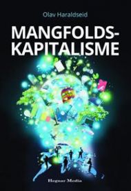 Bilde av boken Mangfoldskapitalisme som fokuserer på organisasjon og psykologi, utgitt av Hegnar Media