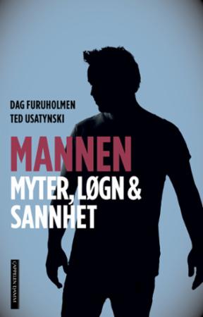 Mannen : myter, løgn & sannhet