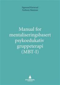 Manual for mentaliseringsbasert psykoedukativ gruppeterapi (MBT-I) med Gyldendal, viser bokomslag og innhold i psykologisk terapi.