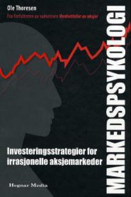 Bilde av bokomslag for "Markedspsykologi" av Hegnar Media om investeringsstrategier i irrasjonelle aksjemarkeder.
