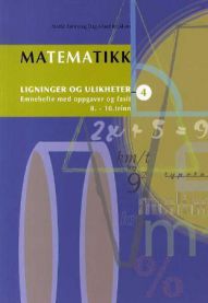 Bilde av matematikk 4 skolebok om ligninger og ulikheter fra Læremiddelforlaget, visende bokomslag med diagrammer og tekst