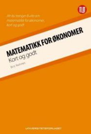 Matematikk for økonomer: kort og godt