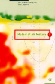 Matematikk forkurs 1: for ingeniørhøgskole og maritim høgskole
