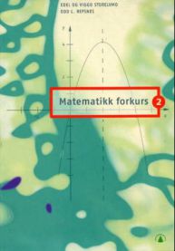 Matematikk forkurs 2: for ingeniørhøgskole og maritim høgskole