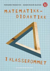 Matematikkdidaktikk i klasserommet