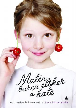 Maten barna elsker å hate