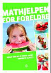 Mathjelpen for foreldre: hjelp barna å spise sunt døgnet rundt