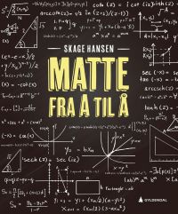 Mattebok fra A til Å, innbundet skolebok fra Gyldendal, viser et fargerikt oppslag med matematiske symboler og tall.