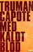 Med kaldt blod
