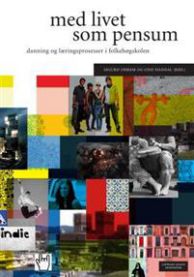 Med livet som pensum: danning og læringsprosesser i folkehøgskolen