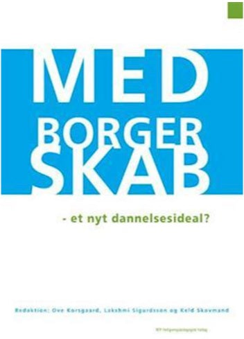 Bilde av boken "Medborgerskab: et nyt dannelsesideal?" innen filosofi, utgitt av Bokia.no, viser bokomslaget med tittel og design.