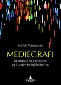 Mediegrafi: en metode for å forske på og å undervise i globalisering