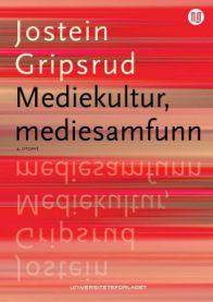 Bilde av bokomslag for "Mediekultur, mediesamfunn" innen medievitenskap fra Universitetsforlaget.