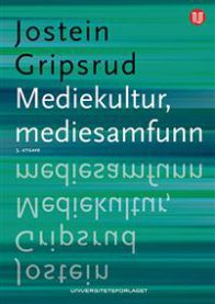 Illustrasjon av mediekultur og mediesamfunn fra medievitenskap, publisert av Universitetsforlaget.