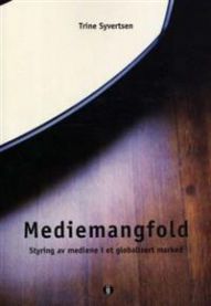 Bilde av bokomslag for "Mediemangfold: styring av mediene i et globalisert marked" av IJ-forlag, med medie- og globaliseringsmotiver.