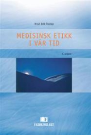Medisinsk etikk i vår tid