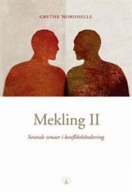 Bokomslag for "Mekling II: sentrale temaer i konflikthåndtering" av Gyldendal, viser en bok med tittel og forfatter.