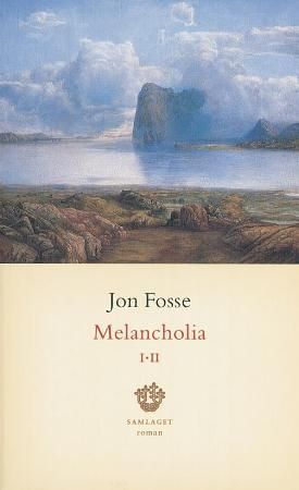 Melancholia I-II: roman