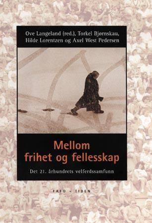 Mellom frihet og fellesskap