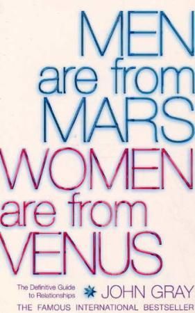 Men are from Mars, women are from Venus