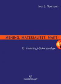 Bokomslag for "Mening, materialitet, makt" av Fagbokforlaget, filosofibok om diskursanalyse med tittel og illustrasjon.