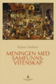 Bokomslag for Meningen med samfunnsvitenskap, en filosofi-bok utgitt av Gyldendal, med tittel og illustrasjon.