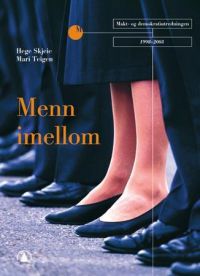 Menn imellom: mannsdominans og likestillingspolitikk