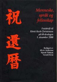 Menneske, språk og fellesskap: festskrift til Kirsti Koch Christensen på 60-årsdagen 1. desember 2000