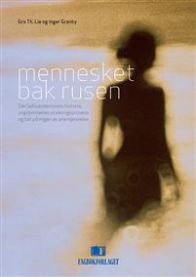 Bokomslag for "Mennesket bak rusen" om Selbukollektivets historie, ungdommenes utviklingsprosjekt, psykologi, Fagbokforlaget.